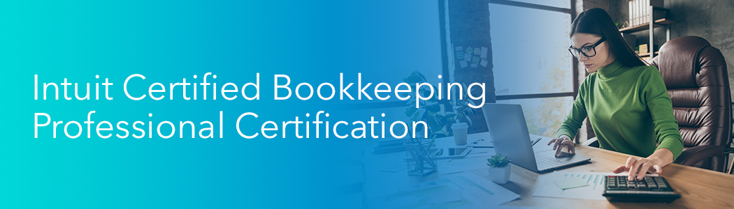 Intuit Certified Bookkeeping Professional Certification: 