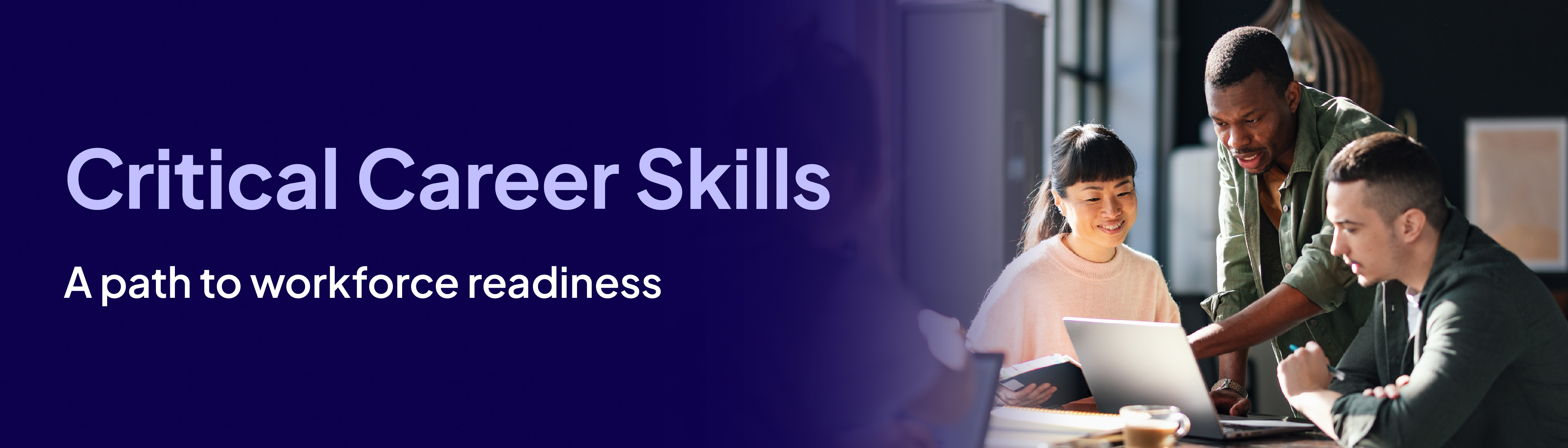 Critical Career Skills: A Path to workforce readiness